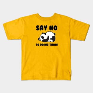 Say No To Doing Thing Sleeping Panda Women Kids T-Shirt